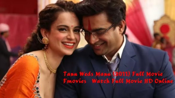 Tanu Weds Manu (2011) Full Movie Fmovies – Watch Full Movie HD Online Free